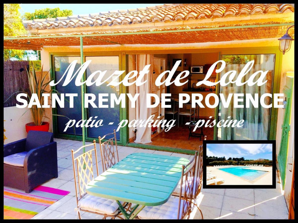 Villa Le Mazet De Lola Saint-Rémy-de-Provence Exterior foto